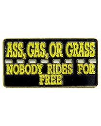 PIN-NOBODY RIDES FOR FREE